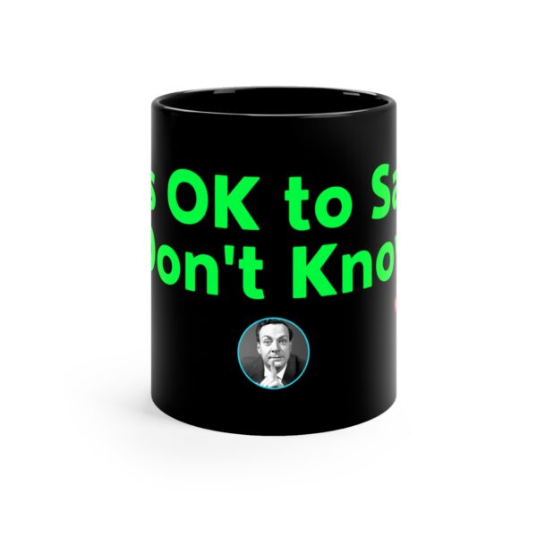 iTamil Shop Black Coffee Mug - it's Okay to Say, 'I Don't Know by Richard Feynman