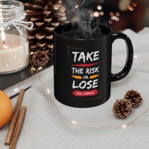 Take the risk or lose black coffee mug itamil academy