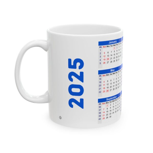 2025 Calendar on White Coffee Mug 11 oz Unique design for office use Decorative and Home Use Jeswyn Sublimation Mug