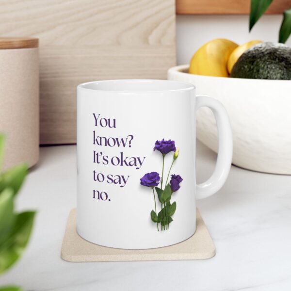 It's ok to say No, A simplistic Coffee Mug, White Ceramic, 325 ml - Image 3