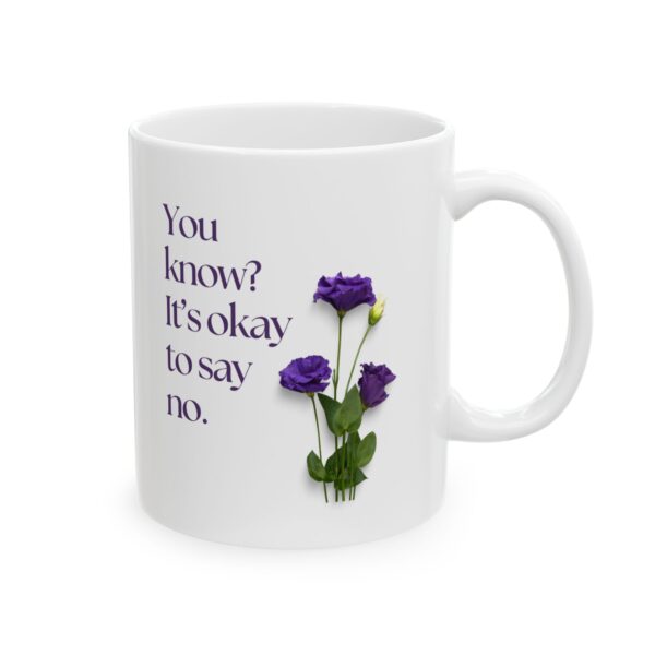 It's ok to say No, A simplistic Coffee Mug, White Ceramic, 325 ml - Image 8