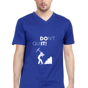 Don’t Quit Motivational Quote Navy Blue V-Neck T-Shirt for Men (S to XXL)
